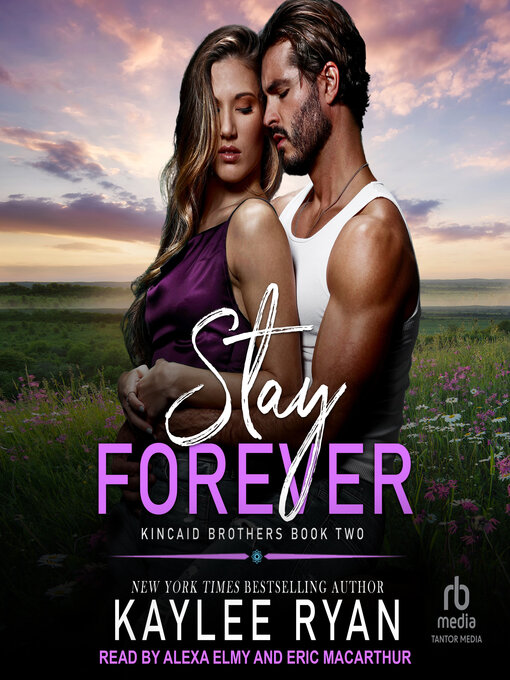 Title details for Stay Forever by Kaylee Ryan - Available